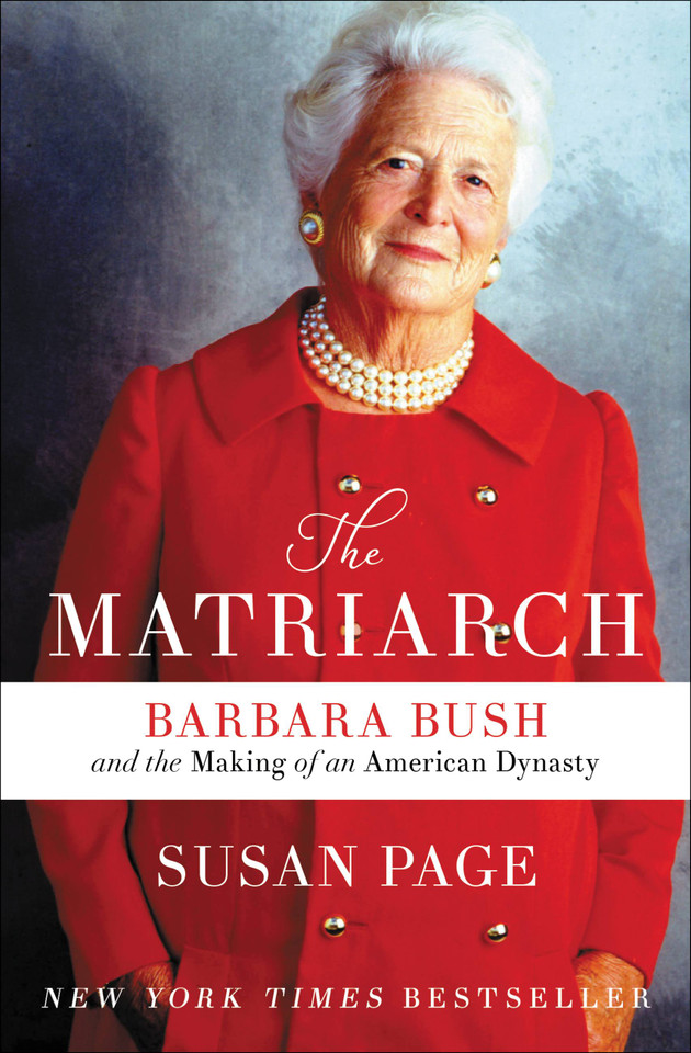 The Matriarch: Barbara Bush and the Making of an American Dynasty book cover by Susan Page