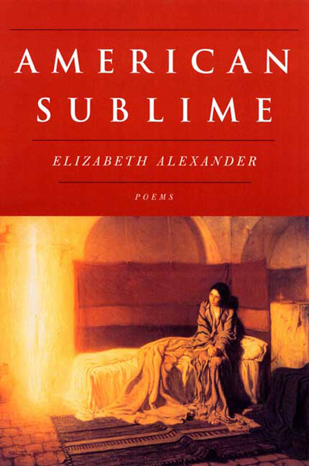 American Sublime: Poems book cover by Elizabeth Alexander
