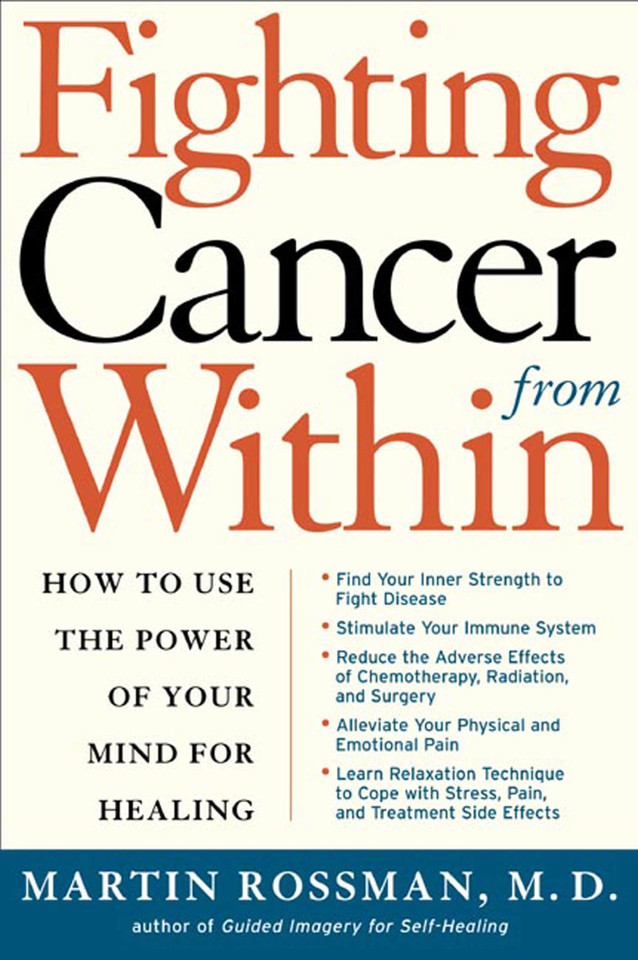 Fighting Cancer From Within: How to Use the Power of Your Mind For Healing book cover by Dr. Martin L. Rossman