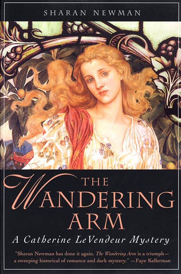 The Wandering Arm: A Catherine LeVendeur Mystery (Catherine LeVendeur #3) book cover by Sharan Newman