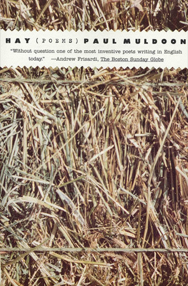 Hay: Poems book cover by Paul Muldoon