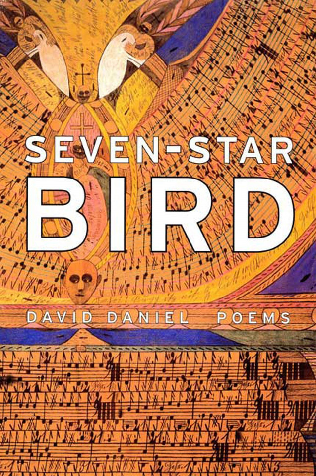 Seven-Star Bird: Poems book cover by David Daniel