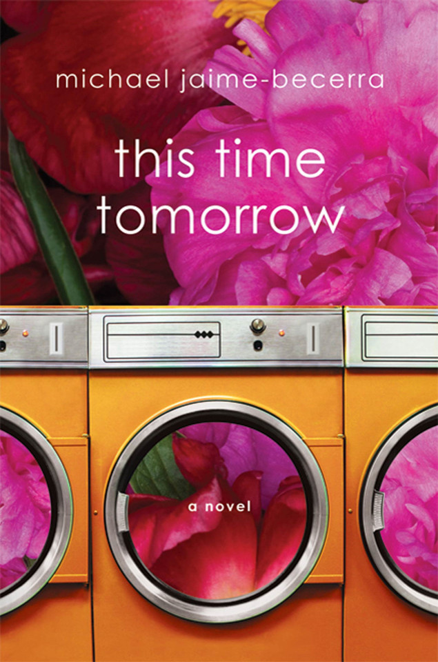 This Time Tomorrow: A Novel book cover by Michael Jaime-Becerra