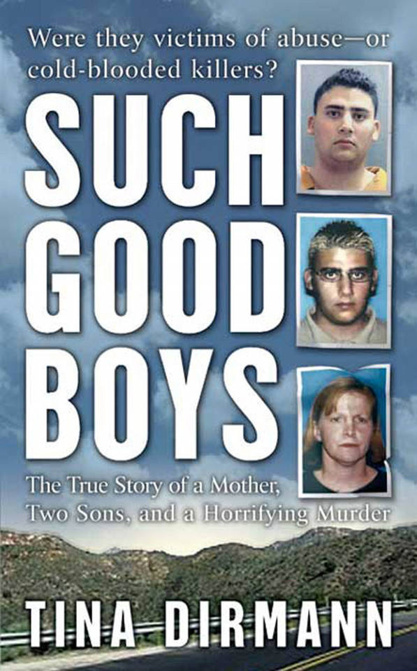 Such Good Boys: The True Story of a Mother, Two Sons and a Horrifying Murder book cover by Tina Dirmann