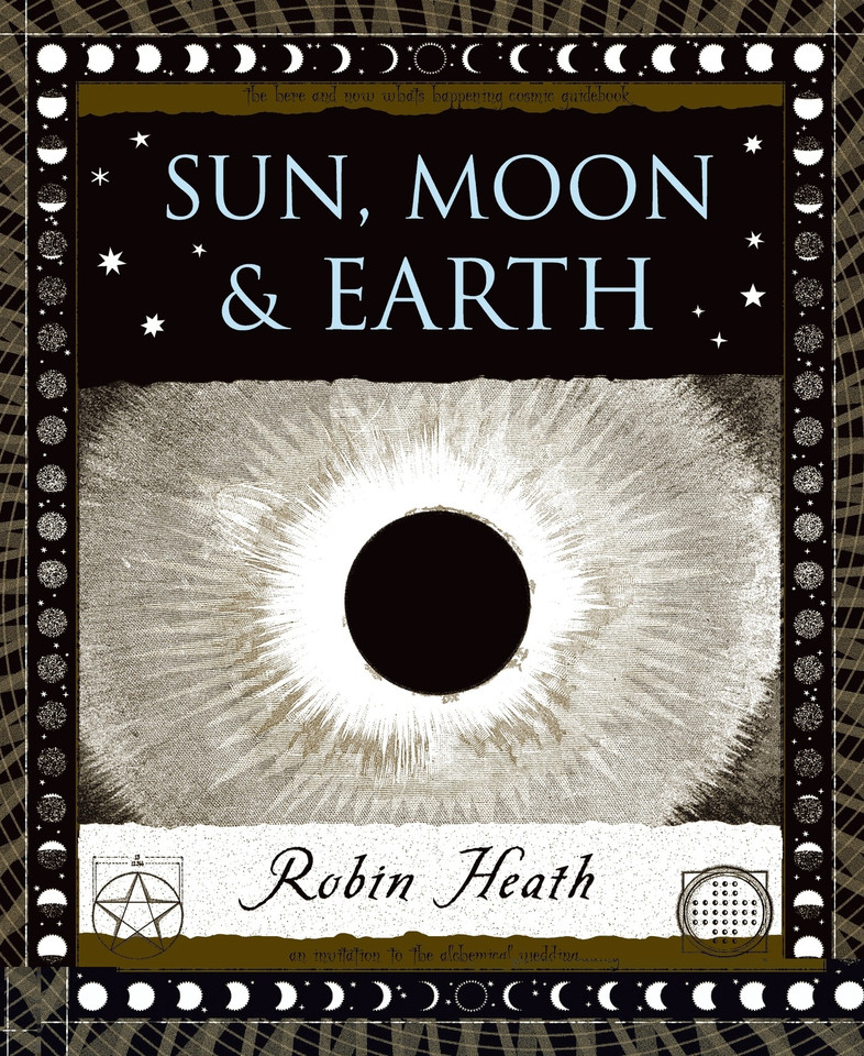Sun, Moon and Earth (Wooden Books #40) book cover by Robin Heath