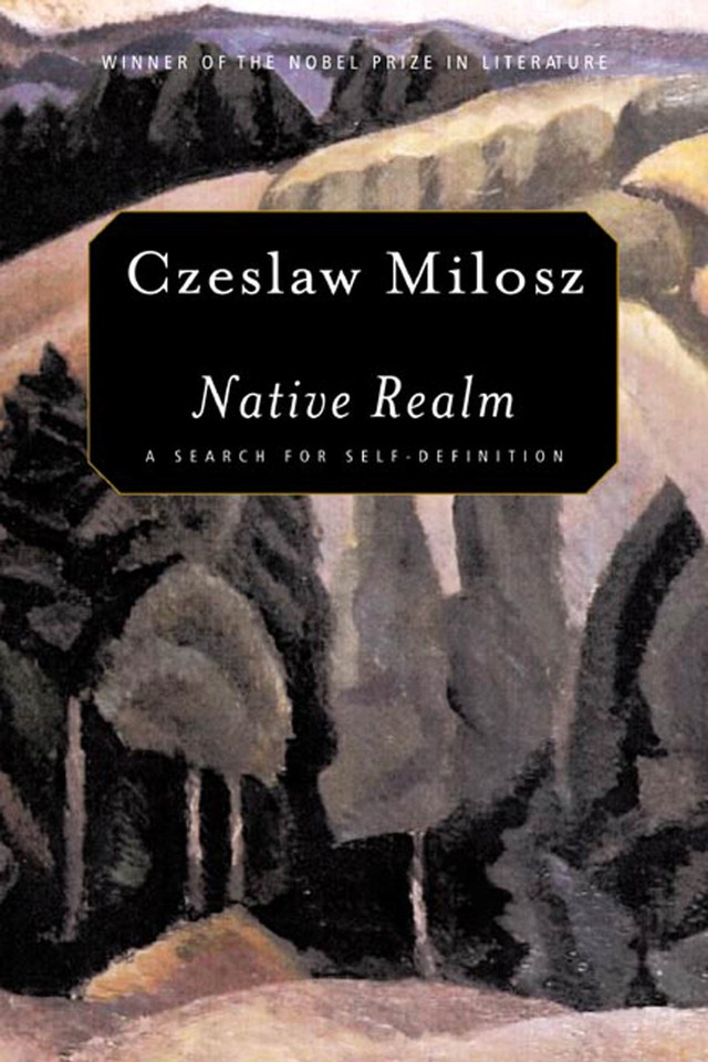 Native Realm: A Search for Self-Definition book cover by Czeslaw Milosz