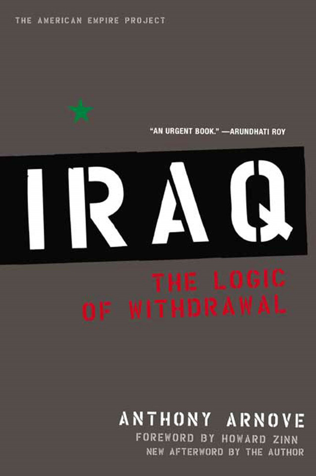 Iraq: The Logic of Withdrawal (American Empire Project) book cover by Anthony Arnove