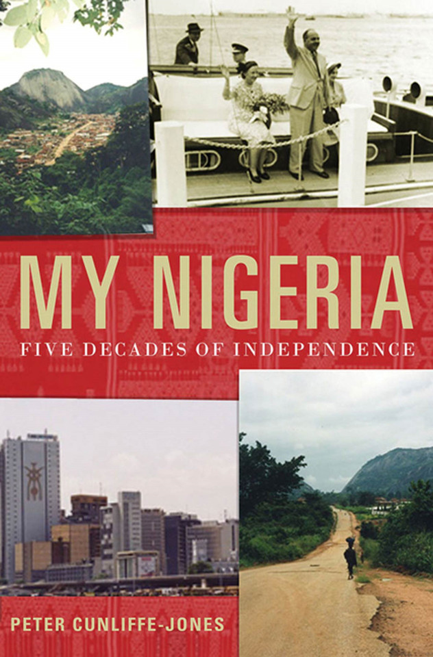 My Nigeria: Five Decades of Independence book cover by Peter Cunliffe-Jones