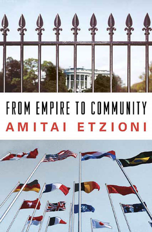 From Empire to Community: A New Approach to International Relations book cover by Amitai Etzioni