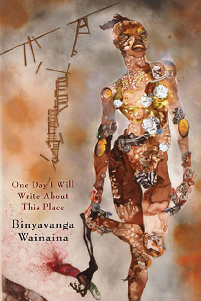 One Day I Will Write About This Place: A Memoir book cover by Binyavanga Wainaina