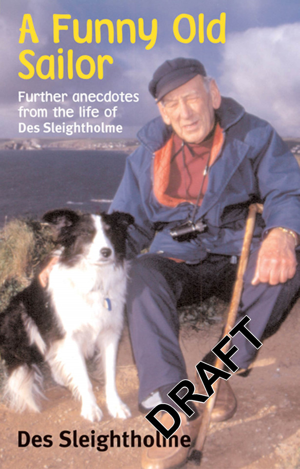 A Funny Old Sailor: Further Anecdotes from the Life of Des Sleightholme book cover by Des Sleightholme