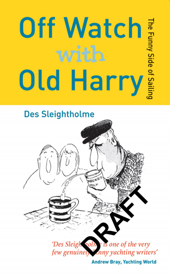 Off Watch with Old Harry: The funny side of sailing book cover by Des Sleightholme