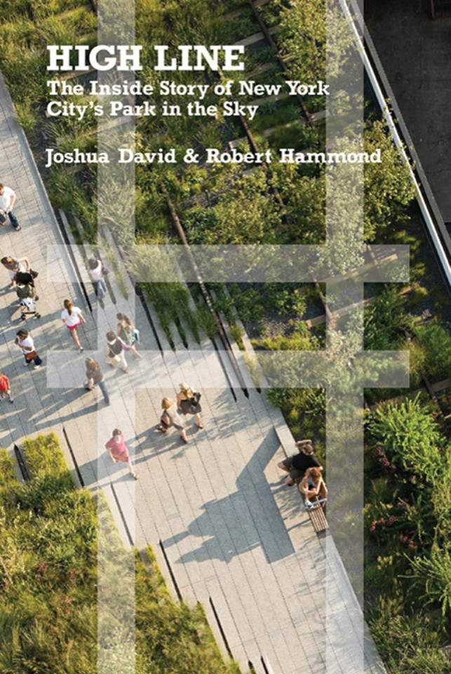 High Line: The Inside Story of New York City's Park in the Sky book cover by Joshua David, Robert Hammond