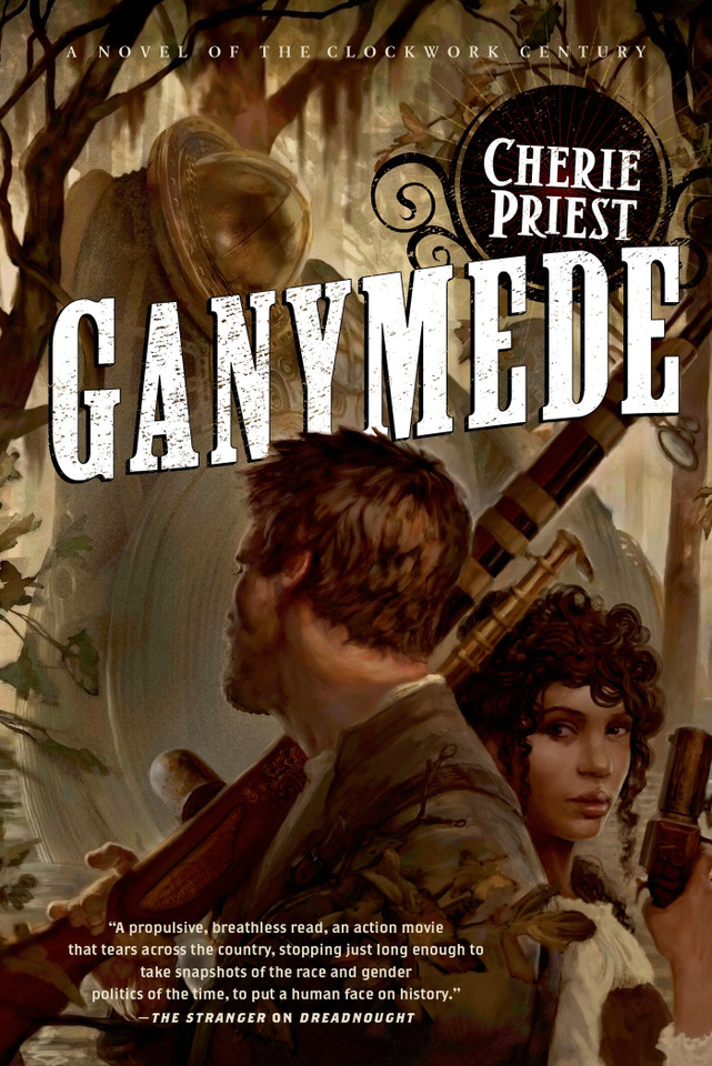 Ganymede: A Novel of the Clockwork Century book cover by Cherie Priest