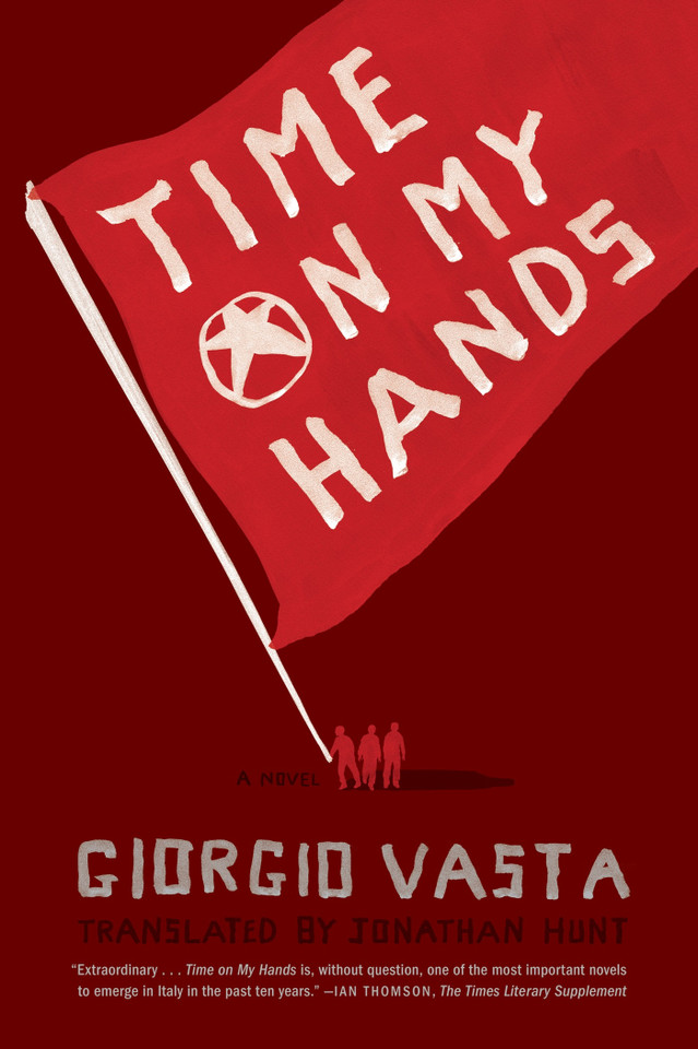 Time on My Hands: A Novel book cover by Giorgio Vasta