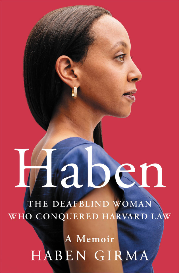 Haben: The Deafblind Woman Who Conquered Harvard Law book cover by Haben Girma