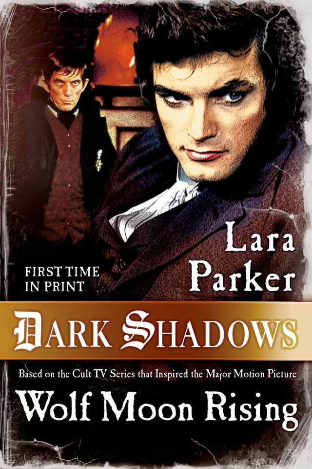 Dark Shadows: Wolf Moon Rising (Dark Shadows #3) book cover by Lara Parker