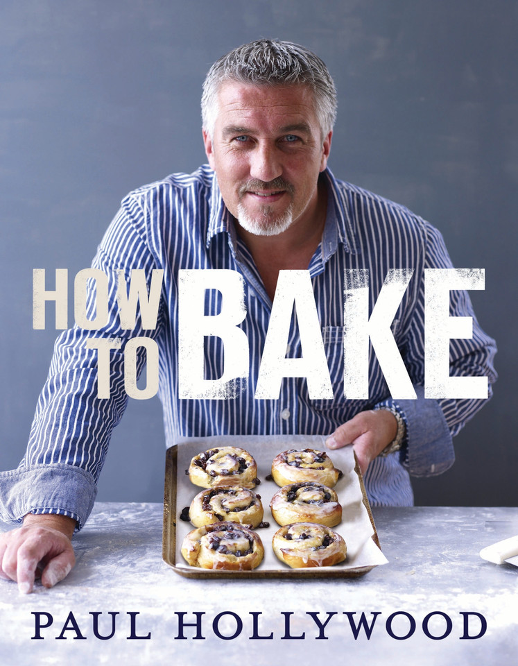How to Bake book cover by Paul Hollywood