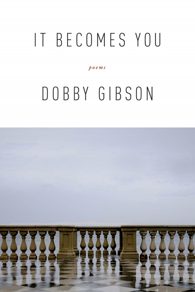 It Becomes You: Poems book cover by Dobby Gibson