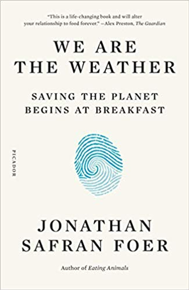 We Are the Weather: Saving the Planet Begins at Breakfast [Paperback] Cover
