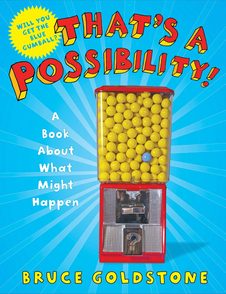 That's a Possibility!: A Book About What Might Happen book cover by Bruce Goldstone