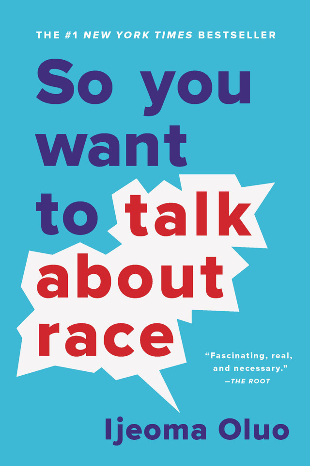 So You Want to Talk About Race book cover by Ijeoma Oluo