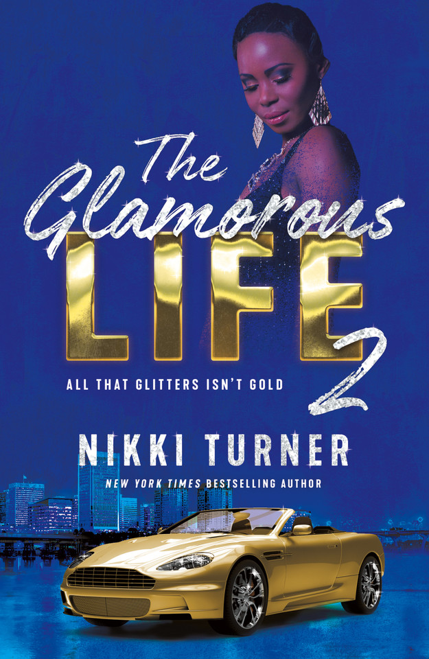 The Glamorous Life 2: All That Glitters Isn’t Gold book cover by Nikki Turner