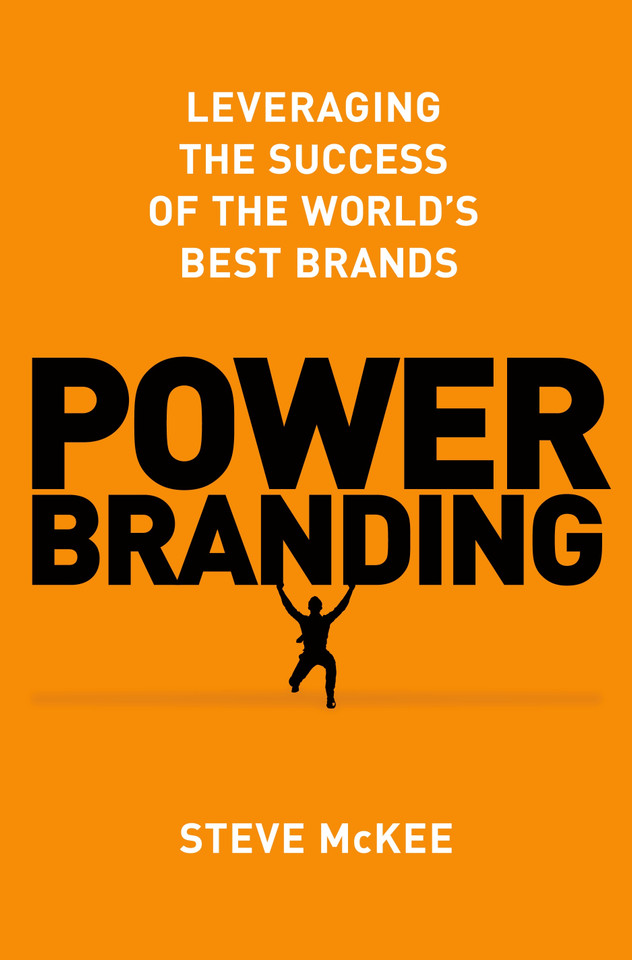 Power Branding: Leveraging the Success of the World’s Best Brands book cover by Steve McKee