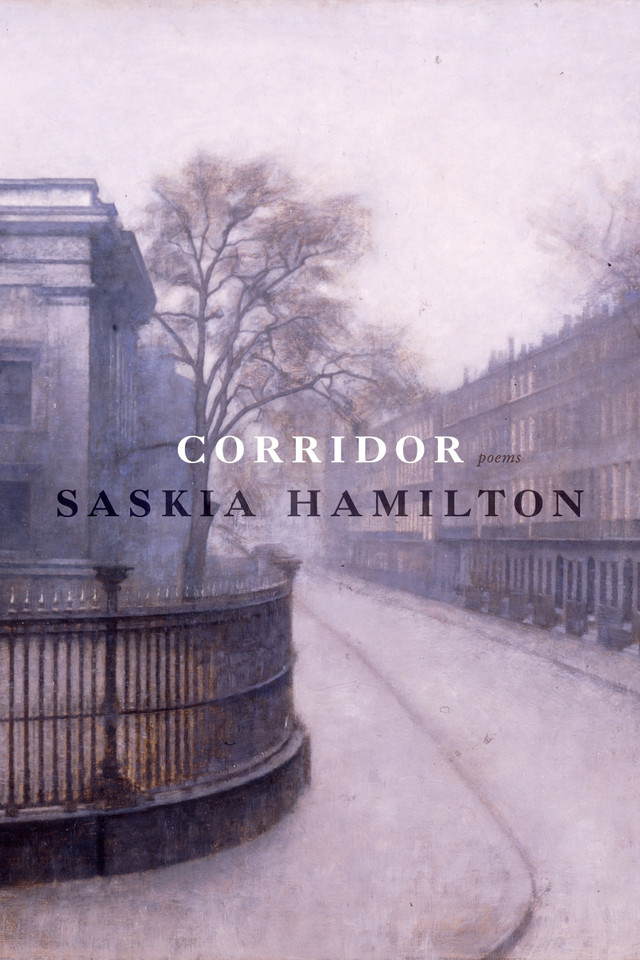 Corridor: Poems book cover by Saskia Hamilton