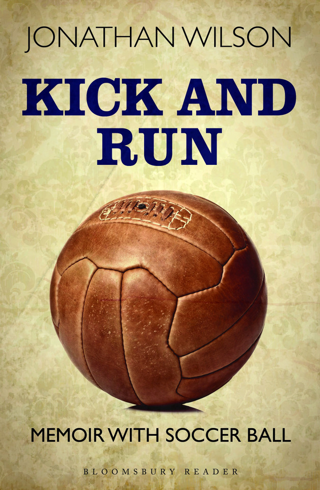 Kick and Run: Memoir with Soccer Ball book cover by Jonathan Wilson