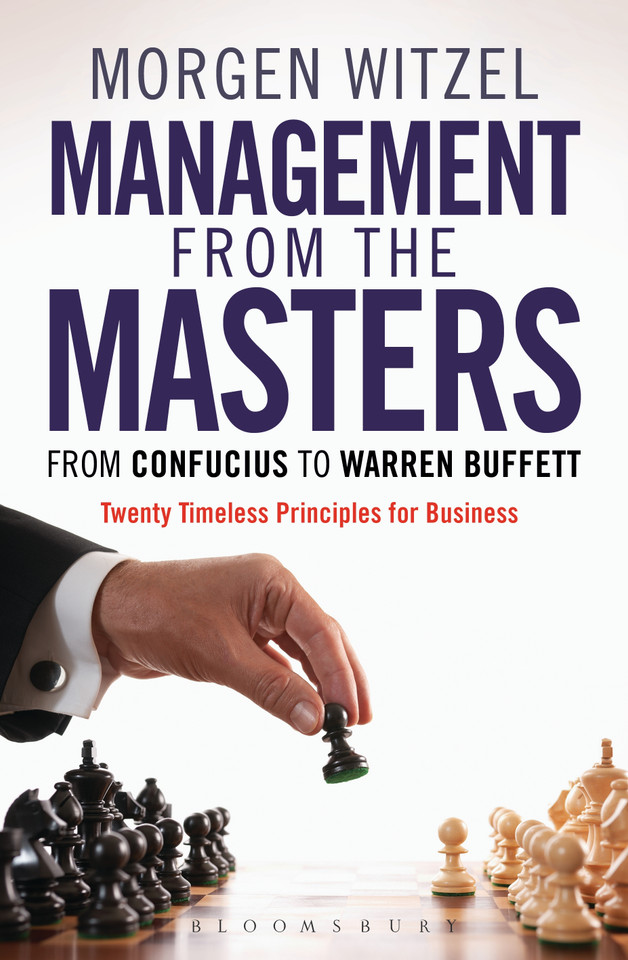 Management from the Masters: From Confucius to Warren Buffett Twenty Timeless Principles for Business book cover by Morgen Witzel