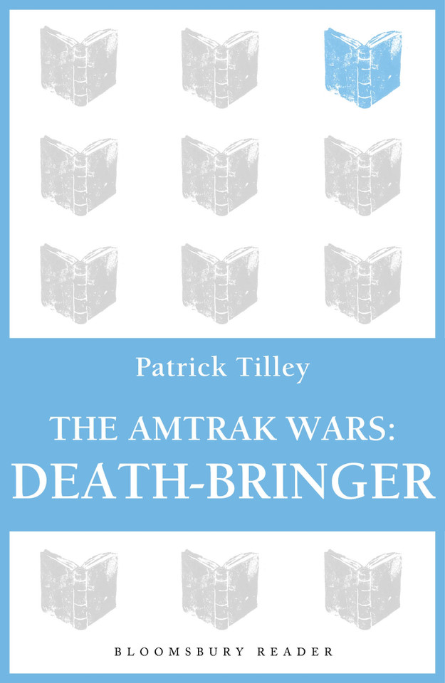 The Amtrak Wars: Death-Bringer: The Talisman Prophecies 5 book cover by Patrick Tilley