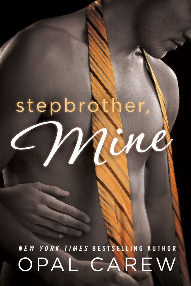 Stepbrother, Mine (Stepbrother, Mine) book cover by Opal Carew