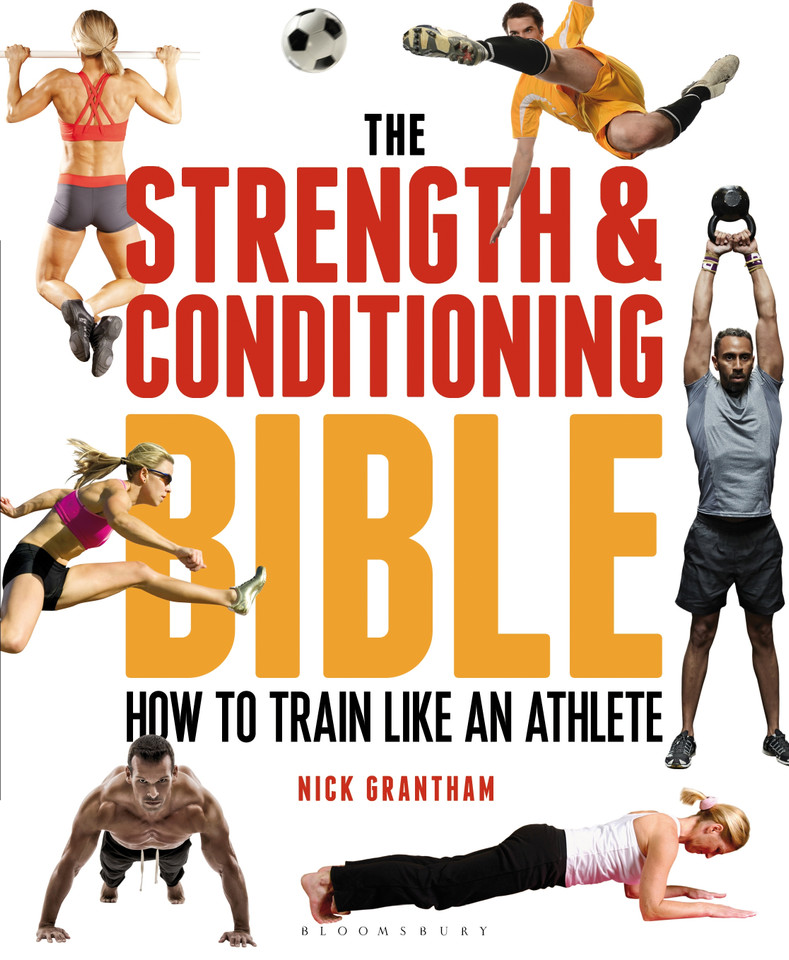 The Strength and Conditioning Bible: How to Train Like an Athlete book cover by Nick Grantham