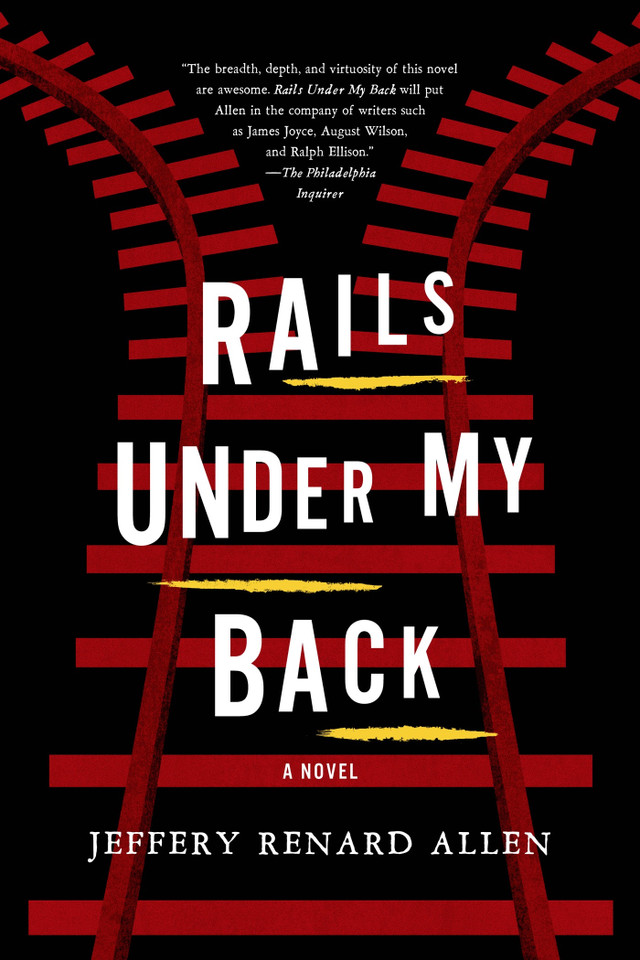 Rails Under My Back: A Novel book cover by Jeffery Renard Allen