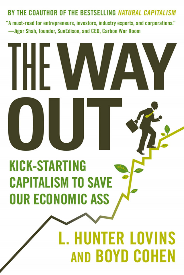 The Way Out: Kick-starting Capitalism to Save Our Economic Ass book cover by L. Hunter Lovins, Boyd Cohen