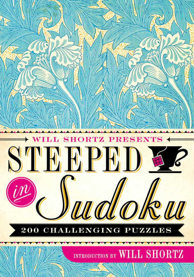 Will Shortz Presents Steeped in Sudoku: 200 Challenging Puzzles book cover by Will Shortz