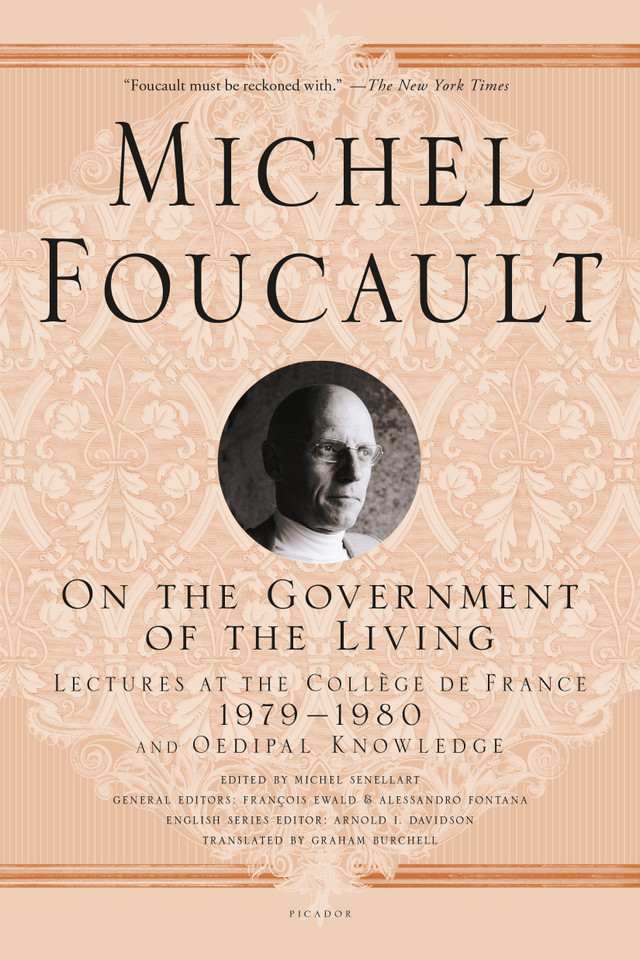 On the Government of the Living: Lectures at the Collège de France, 1979-1980 (Michel Foucault Lectures at the Collège de France #8) book cover by Michel Foucault