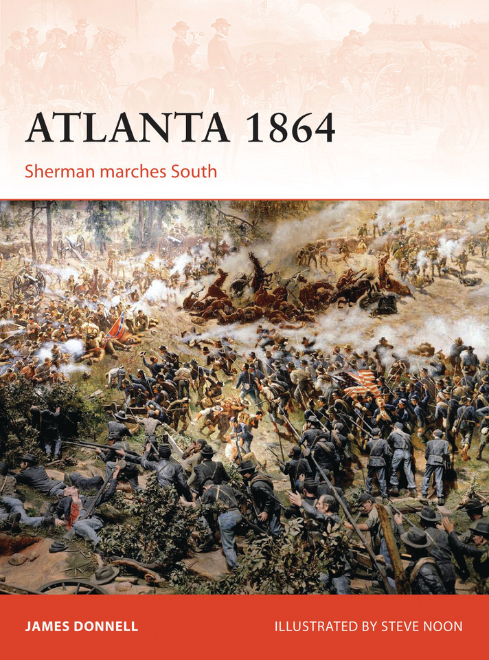 Atlanta 1864: Sherman marches South (Campaign #290) book cover by James Donnell