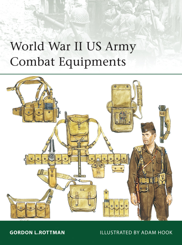World War II US Army Combat Equipments (Elite #210) book cover by Gordon L. Rottman