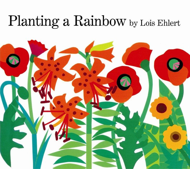 Planting a Rainbow book cover by Lois Ehlert