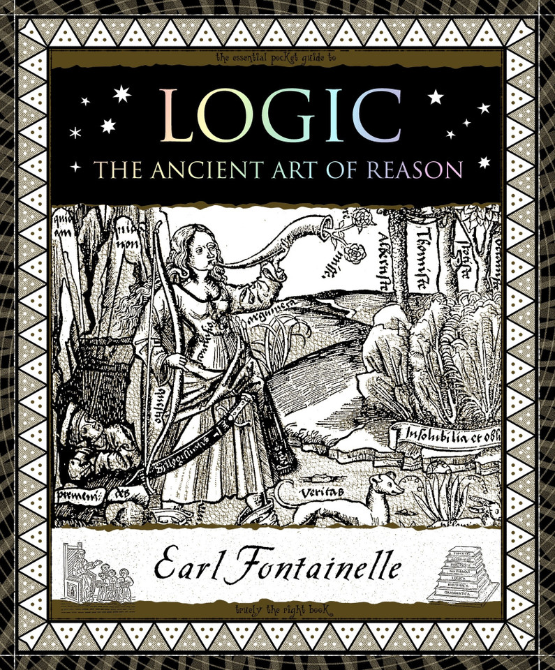 Logic: The Ancient Art of Reason (Wooden Books #3) book cover by Earl Fontainelle