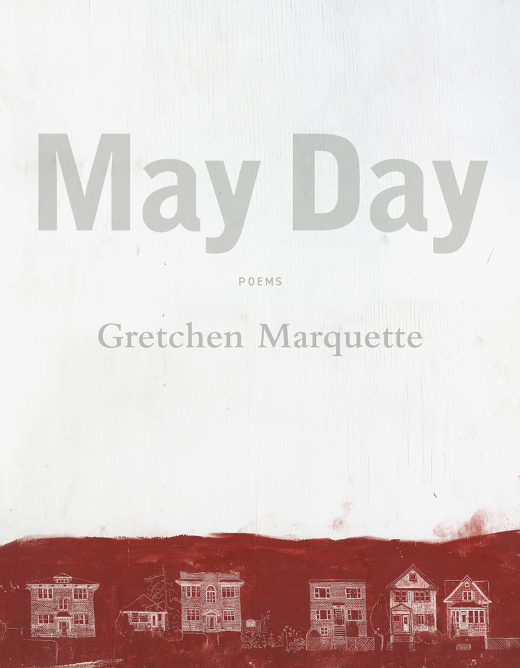 May Day: Poems book cover by Gretchen Marquette