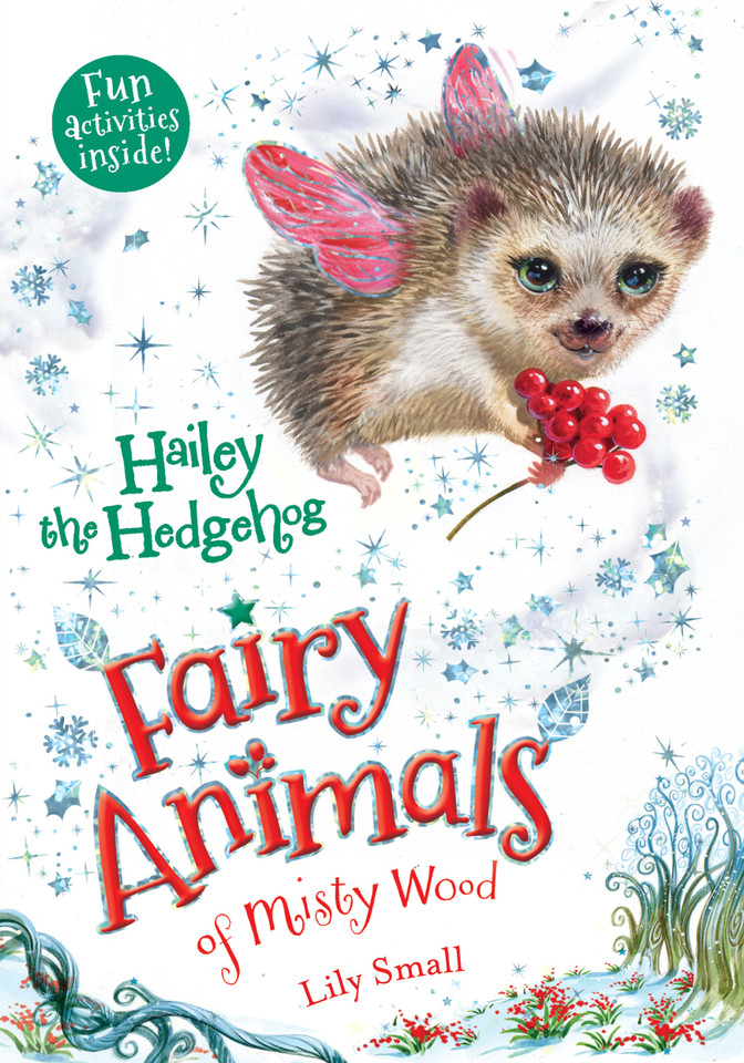 Hailey the Hedgehog: Fairy Animals of Misty Wood (Fairy Animals of Misty Wood #6) book cover by Lily Small