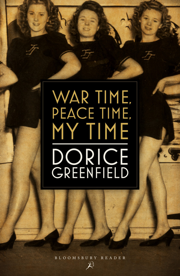 War Time, Peace Time, My Time book cover by Dorice Greenfield