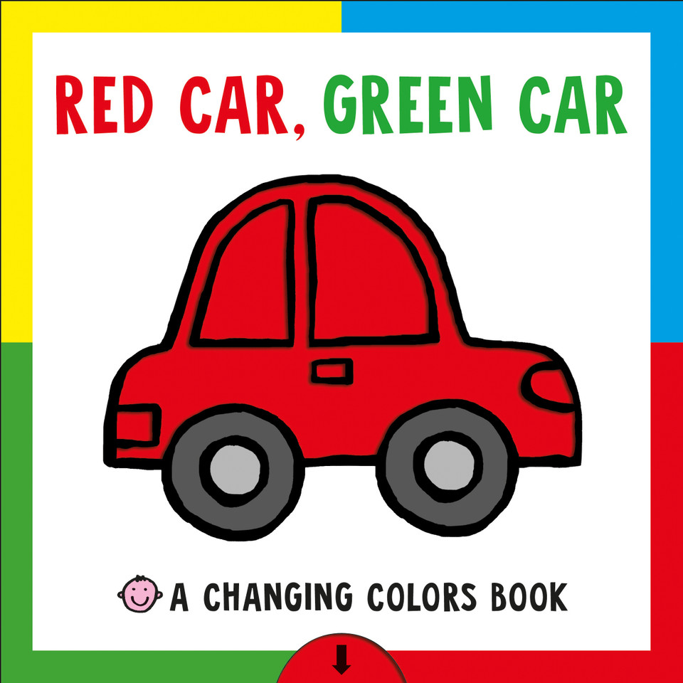 Changing Picture Book: Red Car, Green Car: A Changing Colors Book (Changing Picture) book cover by Roger Priddy