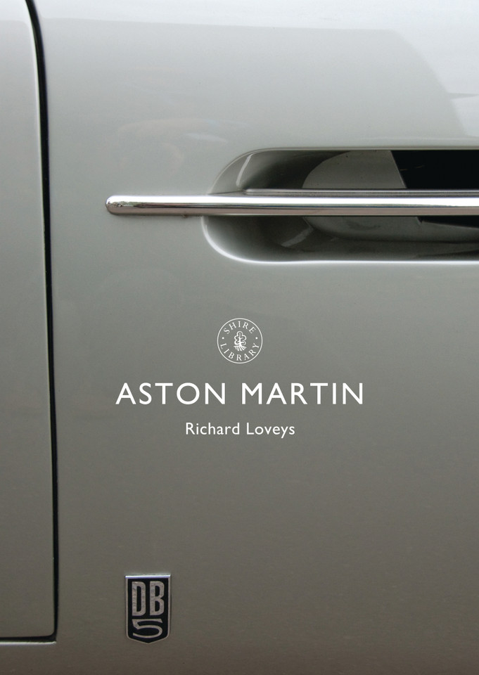 Aston Martin (Shire Library #819) book cover by Richard Loveys