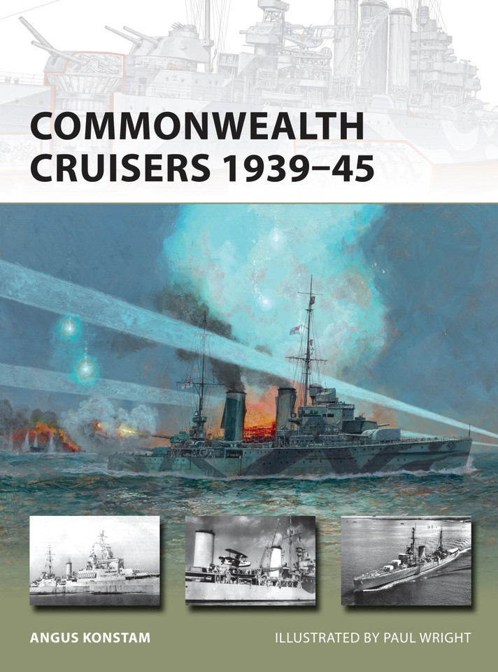 Commonwealth Cruisers 1939–45 (New Vanguard #226) book cover by Angus Konstam
