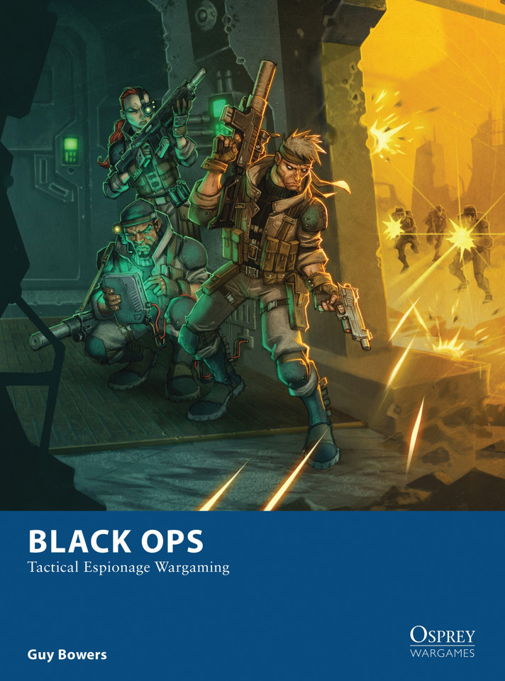 Black Ops: Tactical Espionage Wargaming (Osprey Wargames) book cover by Guy Bowers