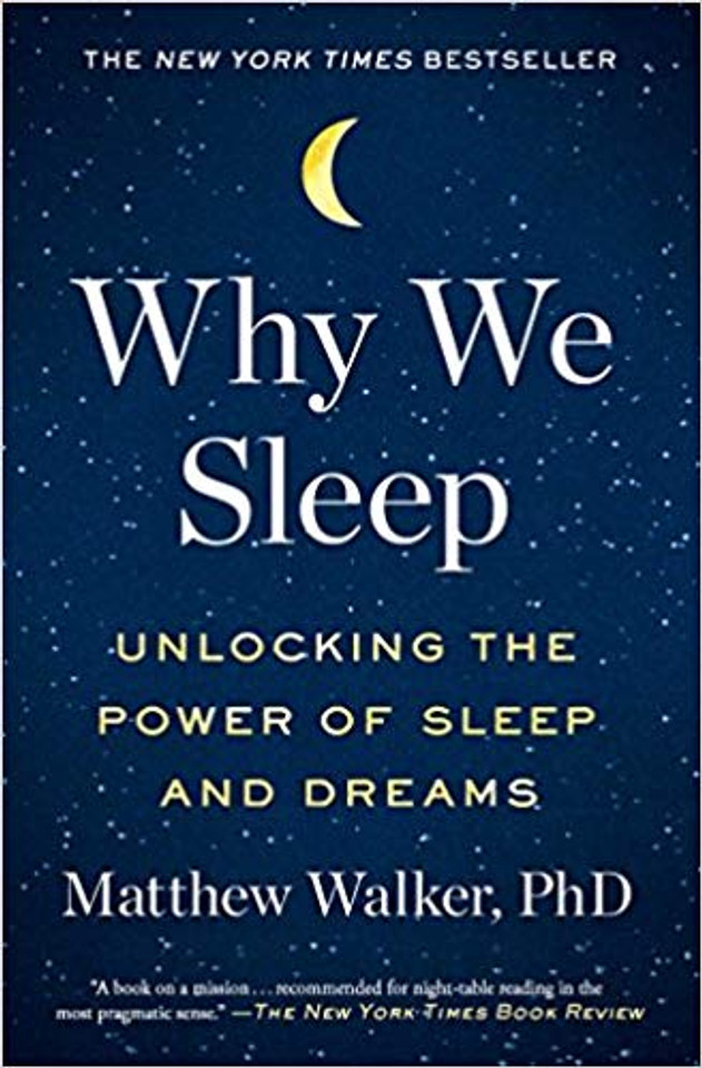 Why We Sleep: Unlocking the Power of Sleep and Dreams [Paperback] Cover